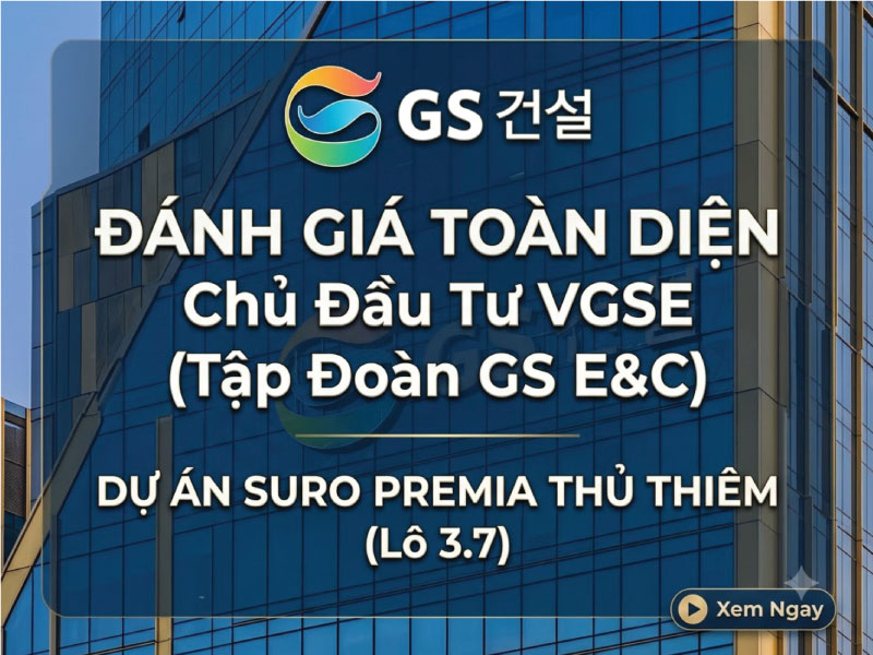 Tiềm lực "khủng" của GS E&C và cánh tay nối dài VGSE tại Việt Nam